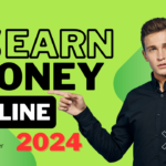 How to Earn Money online in 2024