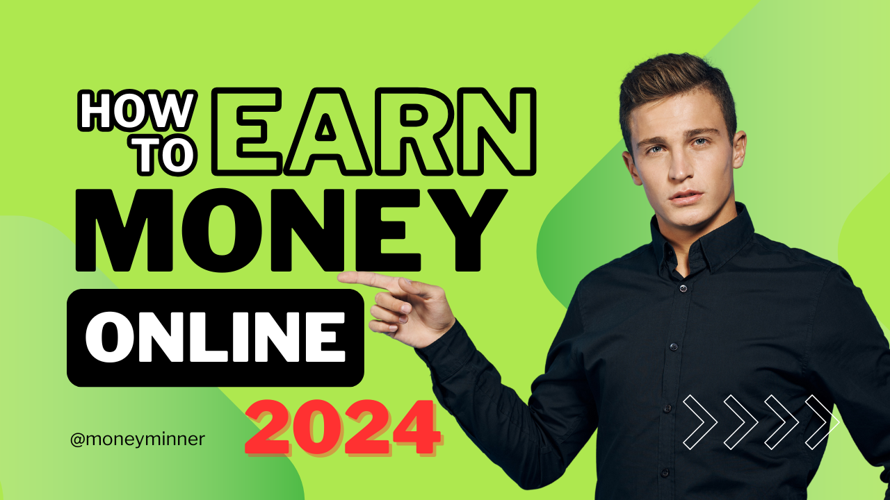 How to Earn Money online in 2024